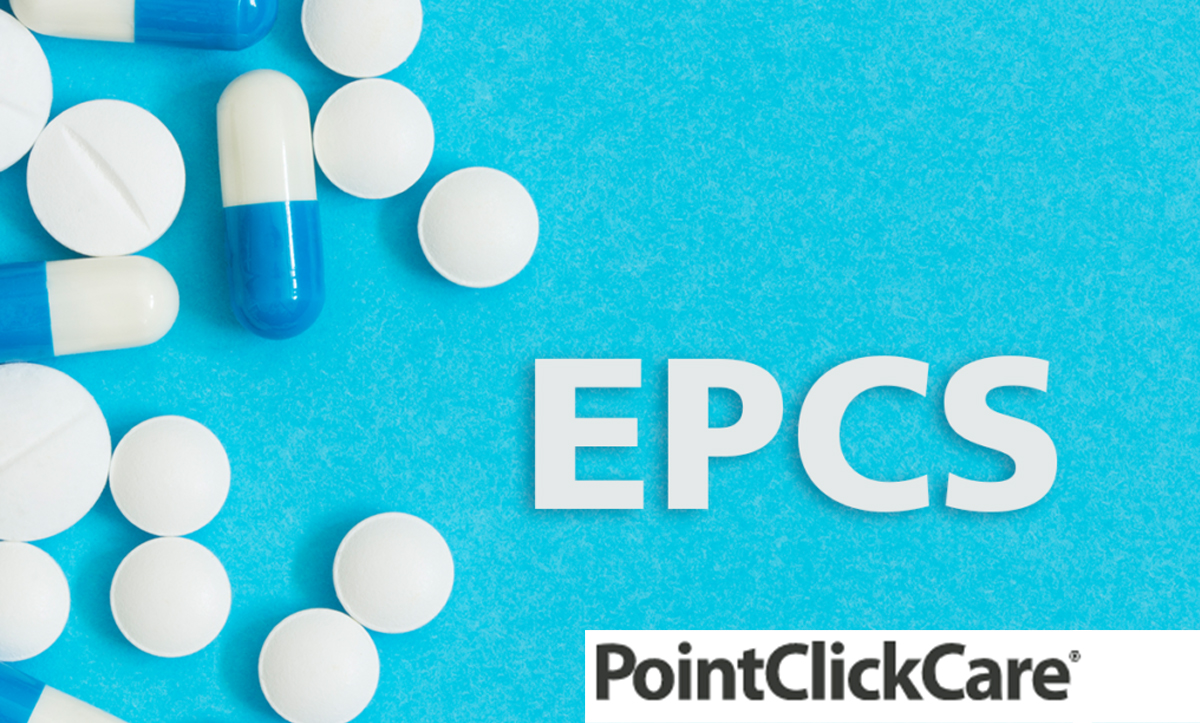 EPCS compliance Point Click Care webinar